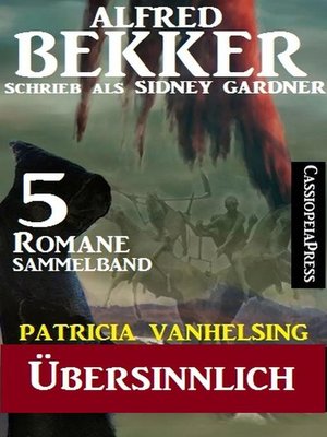 cover image of Patricia Vanhelsing Sammelband 5 Romane